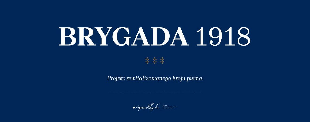 brygada 1918 polski font