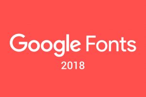 Najpopularniejsze czcionki w Google Fonts w 2018 roku