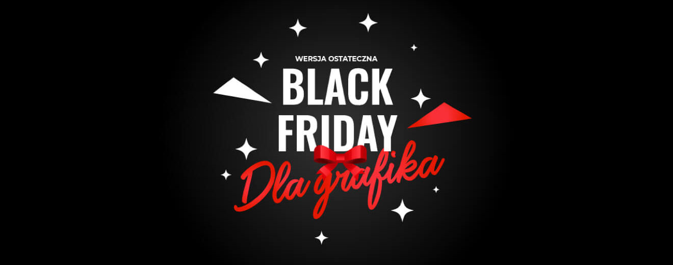 Black Friday 2020 – najlepsze okazje dla projektantów, grafików, artystów, fotografów