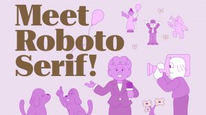 Roboto Serif dołącza do rodziny Roboto