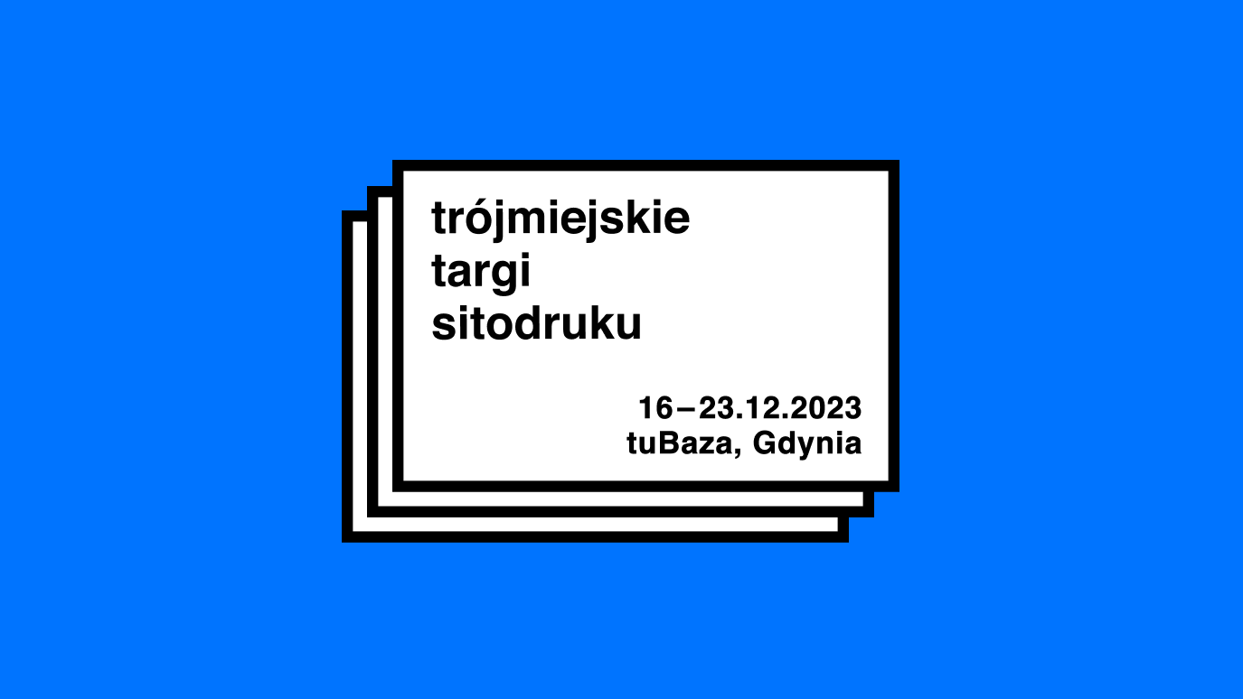 Trójmiejskie Targi Sitodruku 2023 – Gdynia 16-23 grudnia