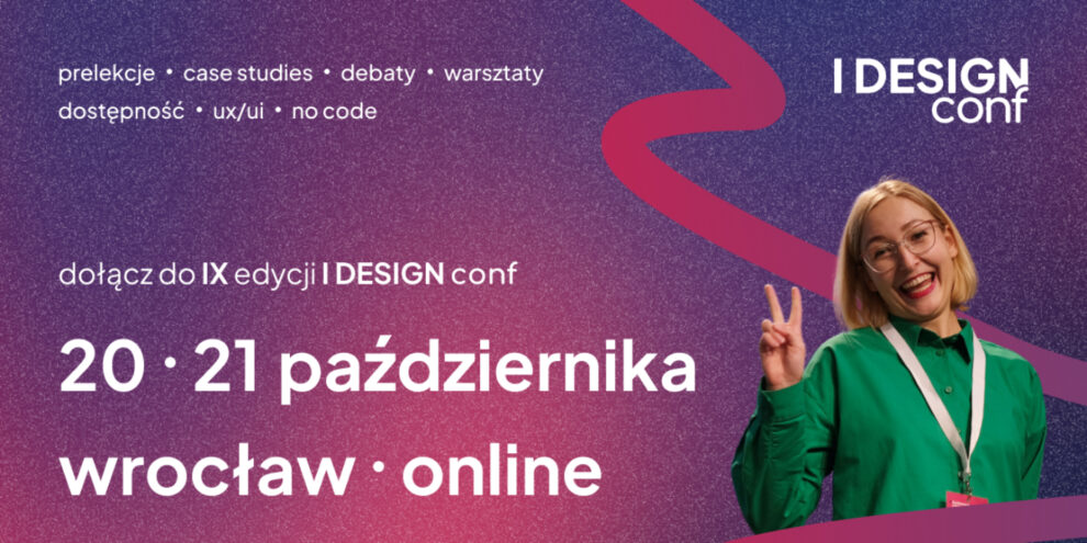 IX edycja charytatywnej konferencji I DESIGN Conf już 20 i 21 października!